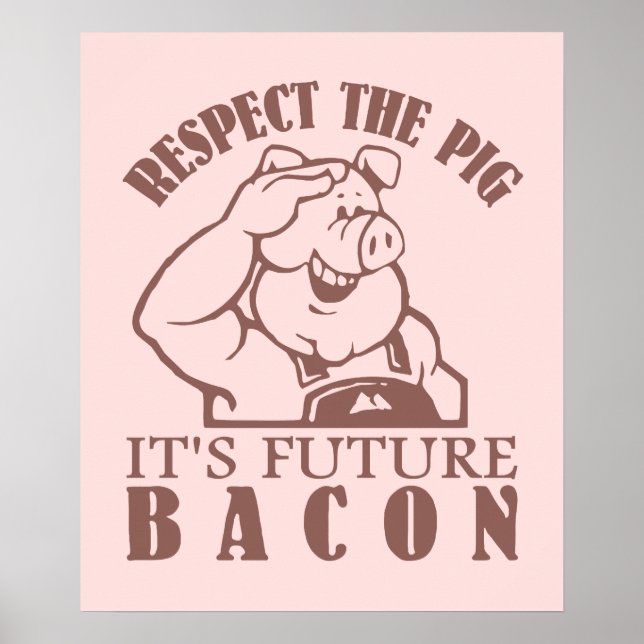 PIG TO BACON custom color poster (Front)