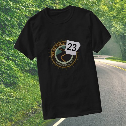Pig Trail Highway 23 Arkansas Motorcycle Road T_Shirt