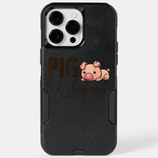 Pig Whisperer For Pig Lover OtterBox iPhone 14 Pro Max Case