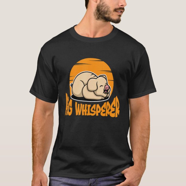Pig Whisperer, Hog Lover, Cute Farmer, Funny Anima T-Shirt (Front)