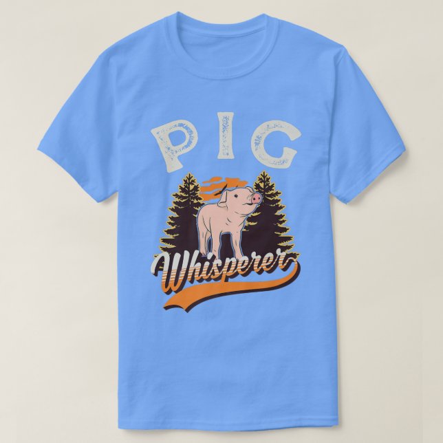 Pig Whisperer Premium4927  T-Shirt (Design Front)
