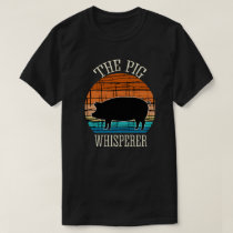 Pig Whisperer T-Shirt