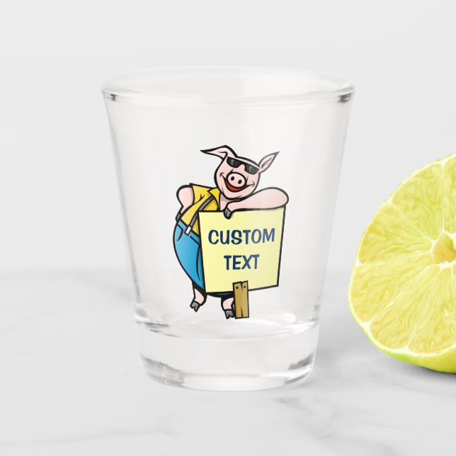 Pig with Sign Shot Glass (Front)
