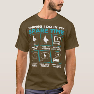 Pigeon Breeding Pigeon Fanciers Pigeons 4 T-Shirt