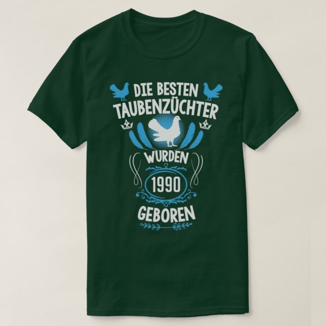 Pigeon fancier 31st birthday Born in 1990 pigeons T-Shirt (Design Front)