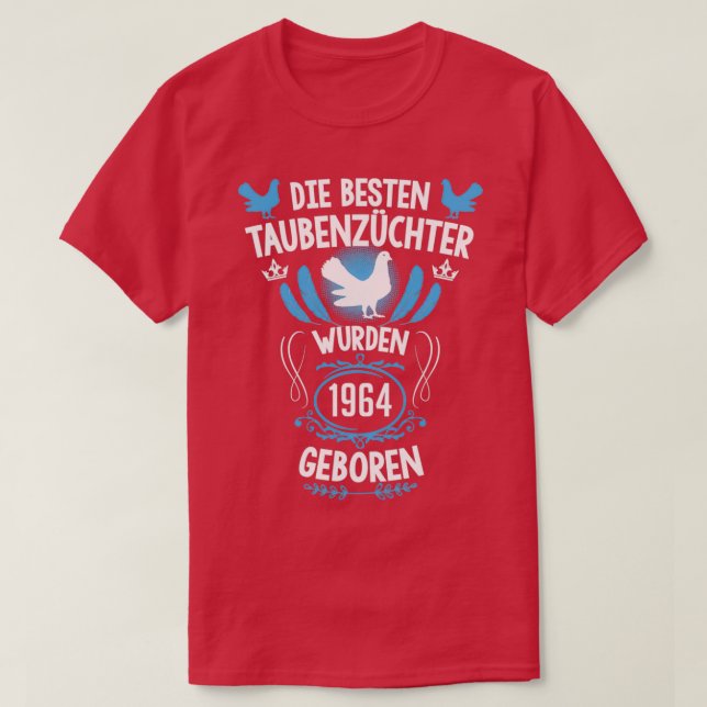 Pigeon fancier 57th birthday Born in 1964 pigeons T-Shirt (Design Front)