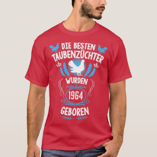 Pigeon fancier 57th birthday Born in 1964 pigeons T-Shirt