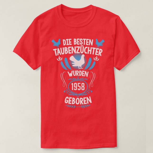 Pigeon fancier 63rd birthday Born in 1958 pigeons  T-Shirt (Design Front)