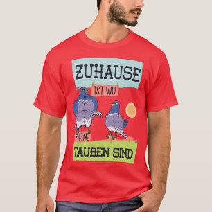 Pigeon fancier pigeon racing carrier pigeons funny T-Shirt