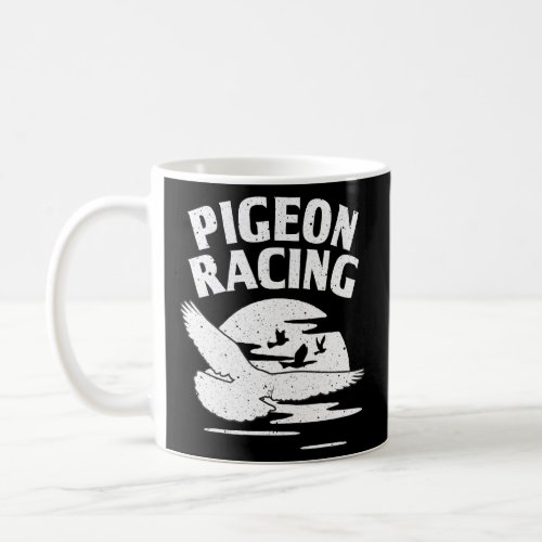 Pigeon For Bird Cool Pigeon Racing Homing  2  Coffee Mug