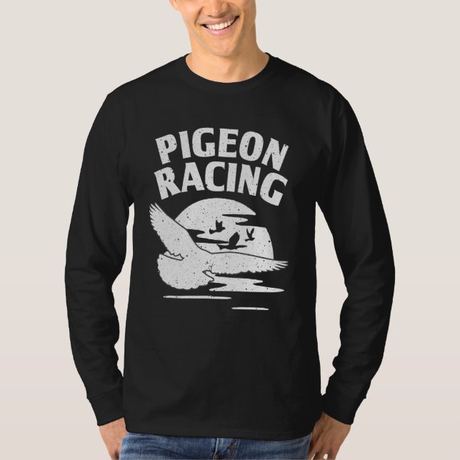 Pigeon For Bird Cool Pigeon Racing Homing  2 T-Shirt (Front)