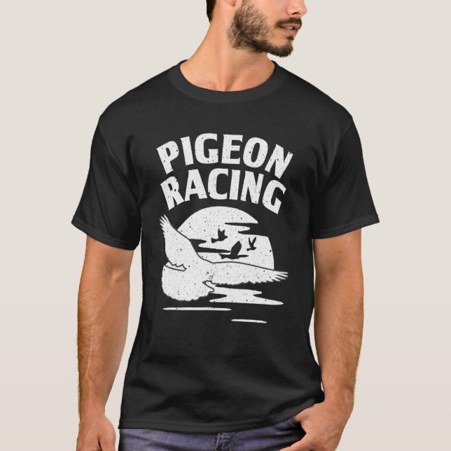 Pigeon For Bird Cool Pigeon Racing Homing  2 T-Shirt (Front)