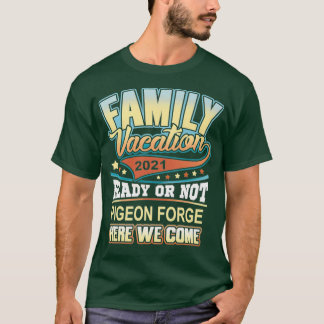 Pigeon Forge Family Vacation 2021 Best Memories T-Shirt
