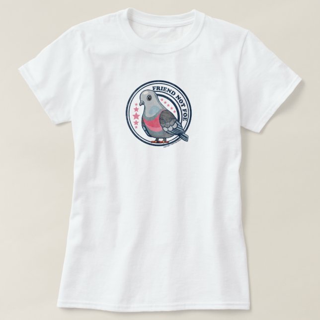 Pigeon: Friend Not Foe T-Shirt (Design Front)