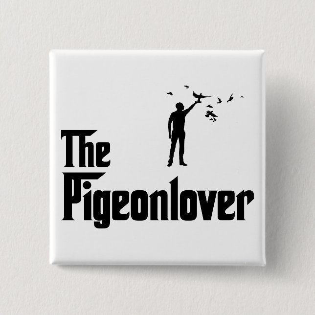 Pigeon Lover Pinback Button (Front)