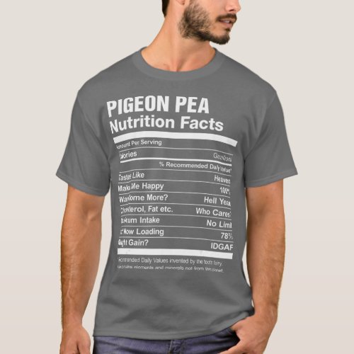 Pigeon Pea Nutrition Facts Funny Graphic T_Shirt