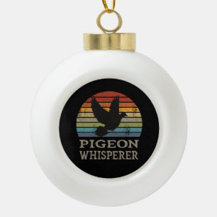Pigeon - Pigeon Whisperer Ceramic Ball Christmas Ornament