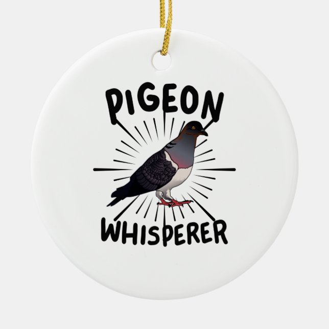 Pigeon - Pigeon Whisperer Ceramic Ornament (Front)