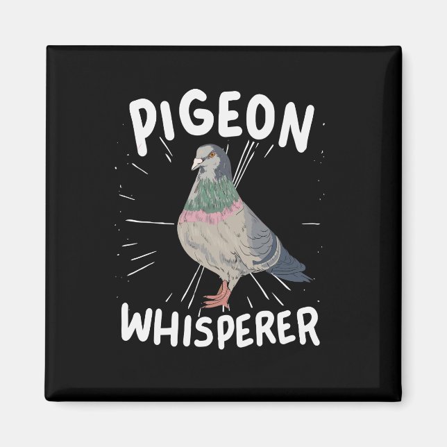 Pigeon - Pigeon Whisperer Magnet (Front)