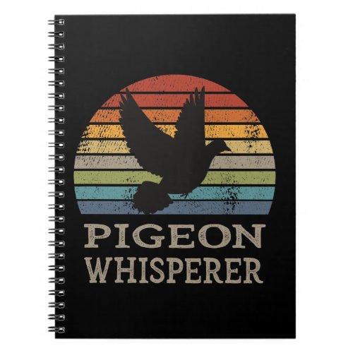 Pigeon _ Pigeon Whisperer Notebook
