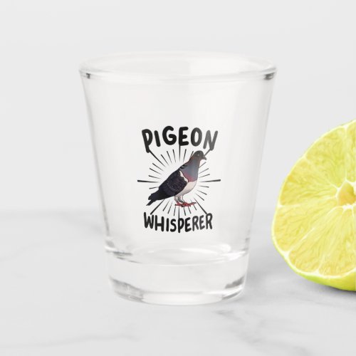 Pigeon _ Pigeon Whisperer Shot Glass