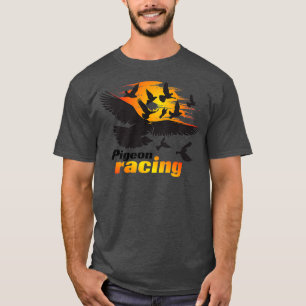 Pigeon Racing   Classic Bird Racers  Gift_4 T-Shirt