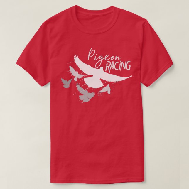 Pigeon Racing design Bird Racersx27 product Gift T-Shirt (Design Front)