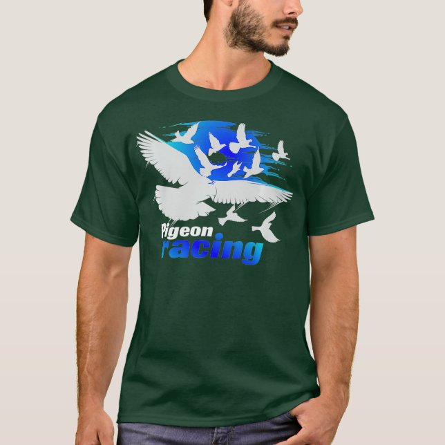 Pigeon Racing Shirt  Classic Bird Racers  Gift_1 (Front)