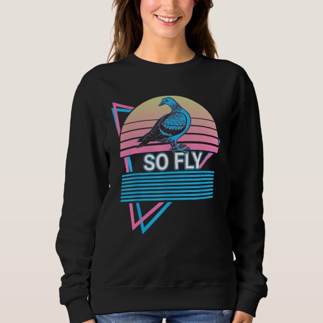 Pigeon Retro So Fly Sweatshirt (Front)