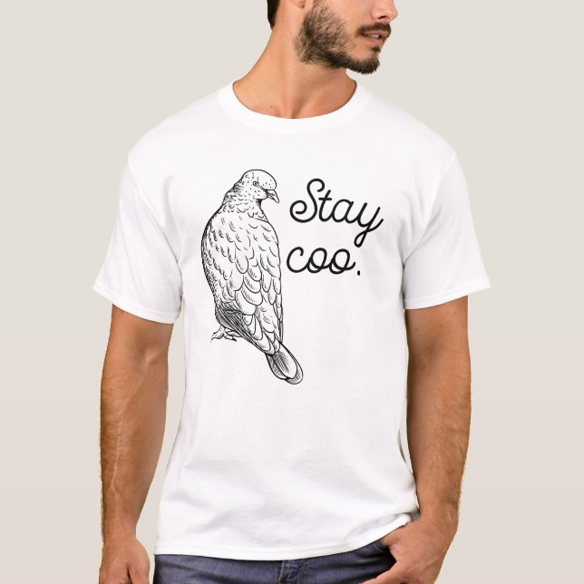 Pigeon Stay Coo Birdwatching Bird Lover Pigeon T-Shirt (Front)