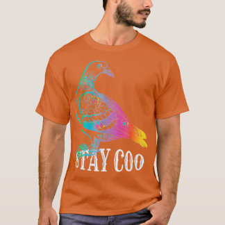 Pigeon Stay Coo Funny Love Pigeons Birds Lover 1 T-Shirt