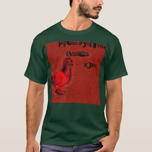 Pigeon Syndrome Deep Fried Meme T-Shirt (Front)
