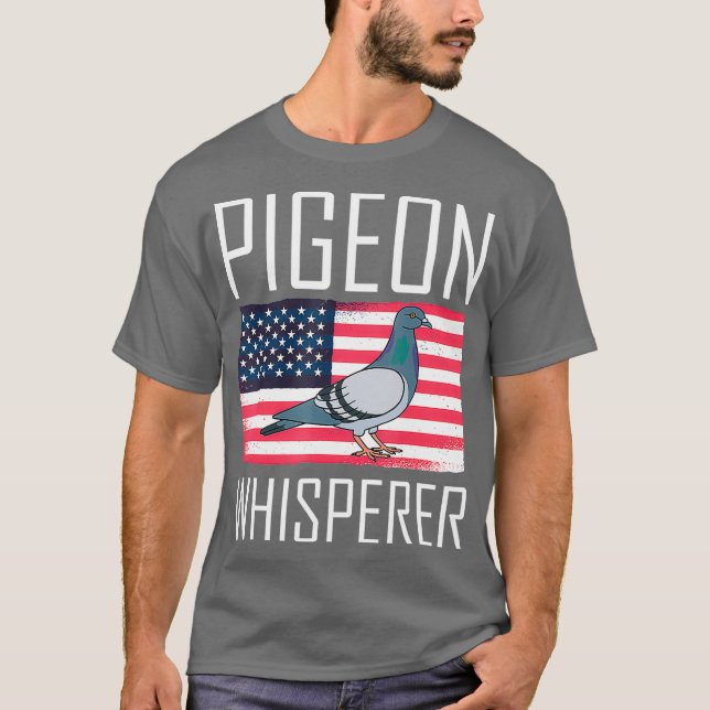 Pigeon Whisperer - American Flag T-Shirt (Front)