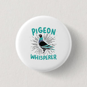 Pigeon Whisperer Button