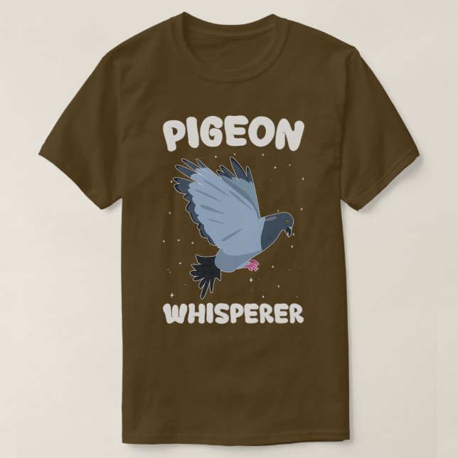 Pigeon Whisperer Funny Pigeon Owner Pigeon Keeper  T-Shirt (Design Front)