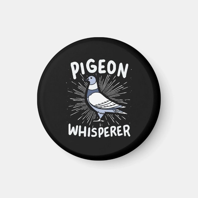 Pigeon Whisperer Magnet (Front)