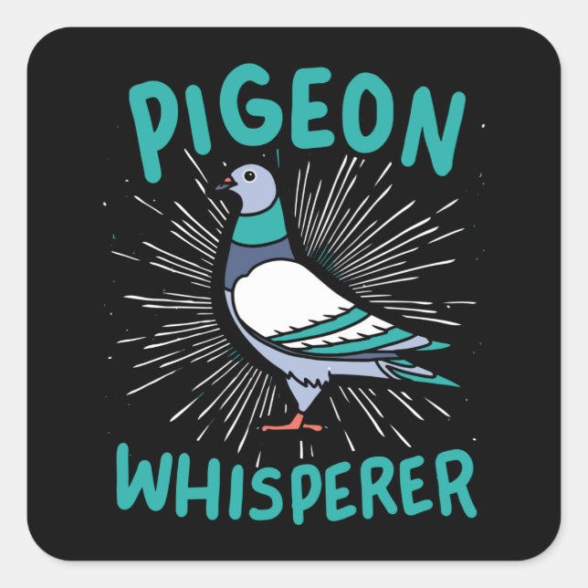 Pigeon Whisperer Square Sticker (Front)