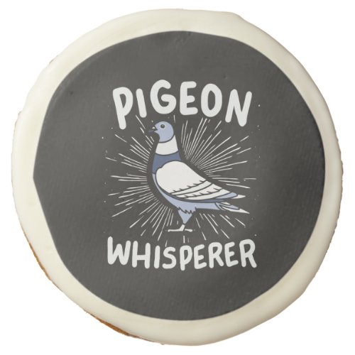 Pigeon Whisperer  Sugar Cookie