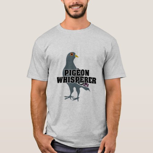 PIGEON WHISPERER T_Shirt