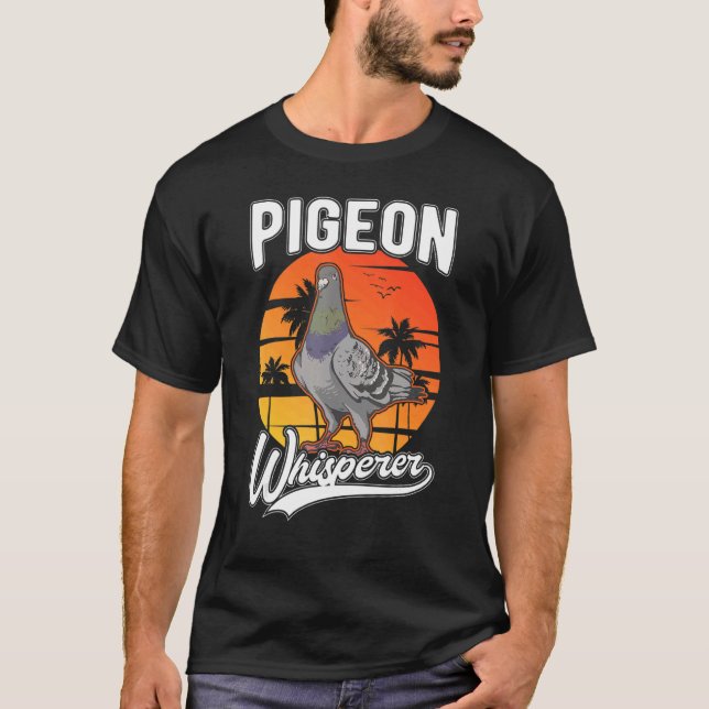 Pigeon Whisperer T-Shirt (Front)