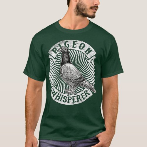 Pigeon Whisperer Tee shirt Love Pigeons Birds