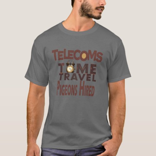 Pigeons Hired Telecom T_Shirt