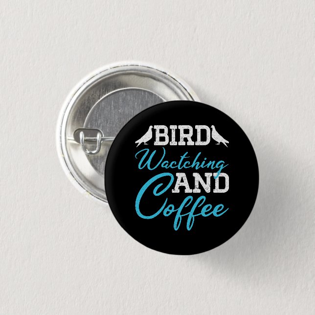 Pigeons Lover, Bird Watching And Coffee Button (Front & Back)