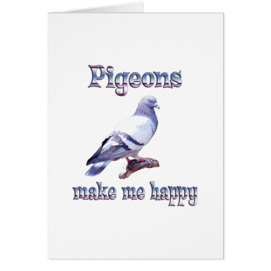 Pigeons Make Me Happy Cards (Front)