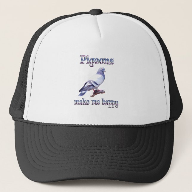 Pigeons Make Me Happy Trucker Hat (Front)