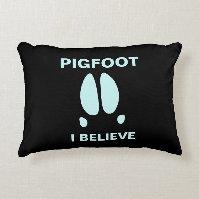 Pigfoot - I Believe Accent Pillow (Front)