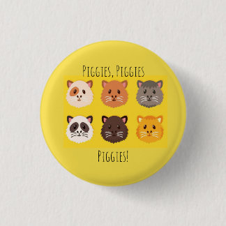 Piggies, Piggies, Piggies! Pinback Button
