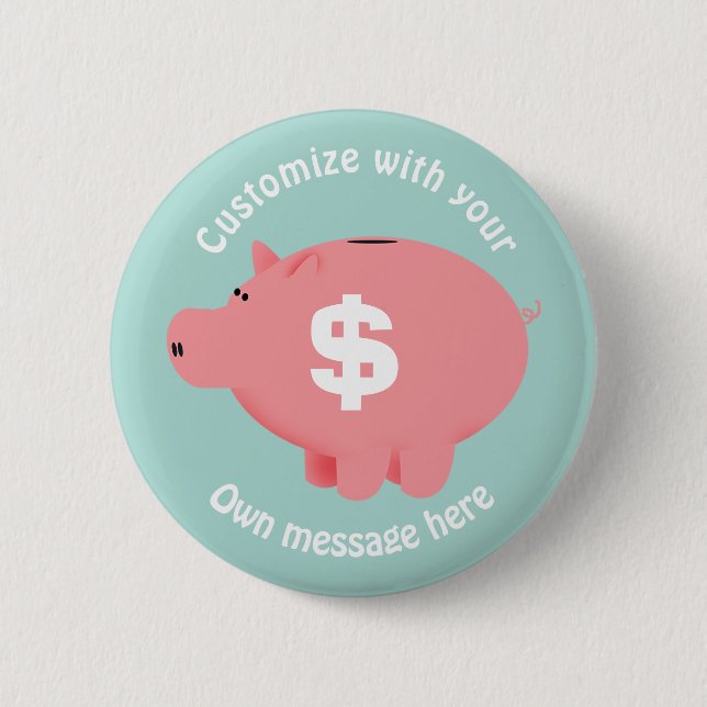Piggy Bank Custom Text Button (Front)