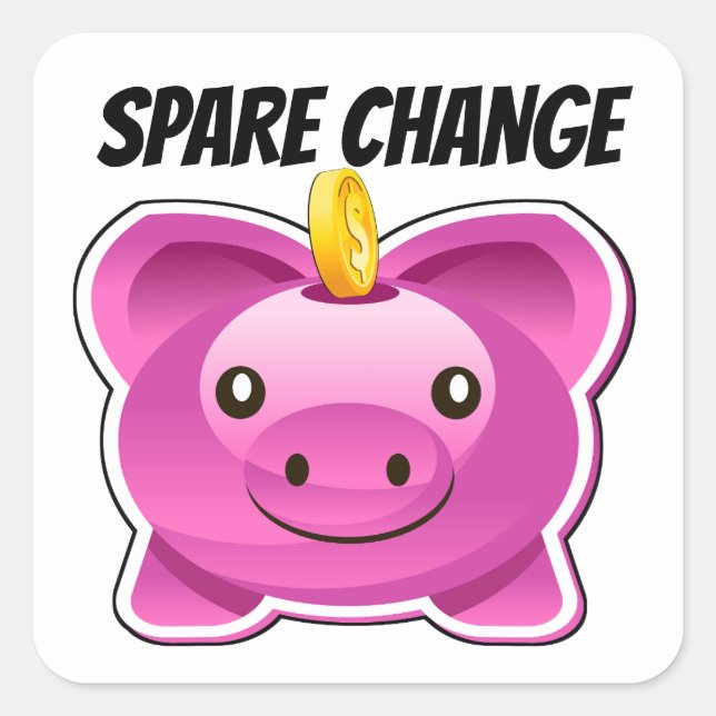 Piggy Bank Spare Change Square Sticker (Front)