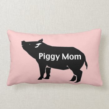 Piggy Mom Pillow by ThePigPen at Zazzle